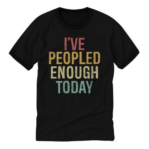 I Have Peopled Enough Today Introvert Unisex Cotton Ringer T-Shirt - Raresse