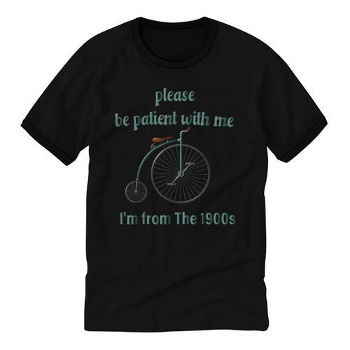 Pleas e Be Pat Ient Wit h Me I'm From The 1900s Unisex Cotton Ringer T-Shirt - Figerry