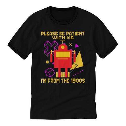 Please Be Patient With Me I'm From The 1900s Gen X Robot Unisex Cotton Ringer T-Shirt - Figerry