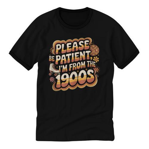 Please Be Patient I'm From The 1900s Groovy Women Unisex Cotton Ringer T-Shirt - Figerry