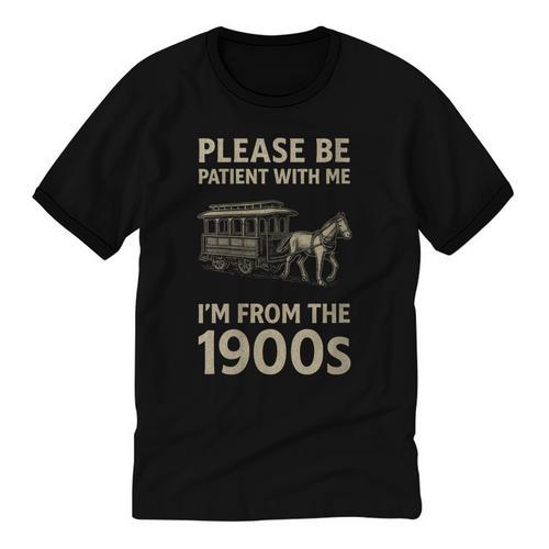 Please Be Patient With Me I'm From The 1900s Horse Carriage Unisex Cotton Ringer T-Shirt - Figerry