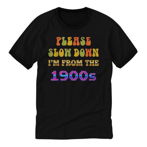 Please Slow Down I'm From The 1900s Retro Vintage 70 Unisex Cotton Ringer T-Shirt - Figerry