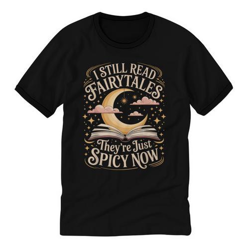 I Still Read Fairytales For Book Lovers At Bedtime Nostalgia Unisex Cotton Ringer T-Shirt - Figerry