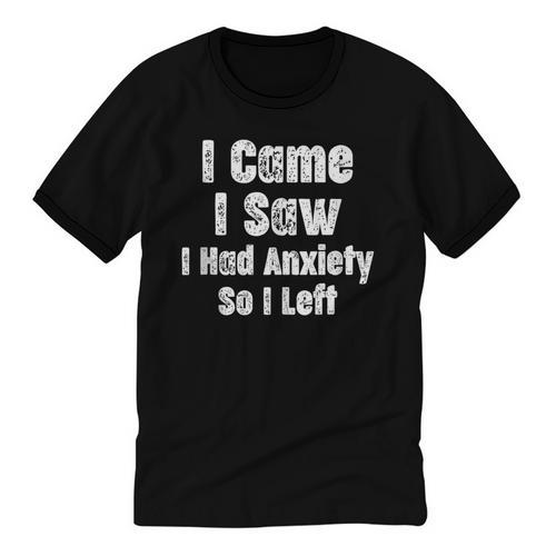 I Came I Saw I Had Anxiety So I Left Introvert Humor Unisex Cotton Ringer T-Shirt - Raresse