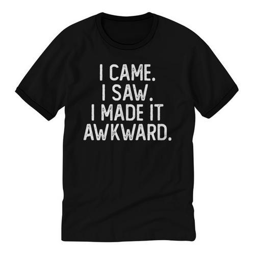 I Came I Saw I Made It Awkward Introvert Unisex Cotton Ringer T-Shirt - Raresse
