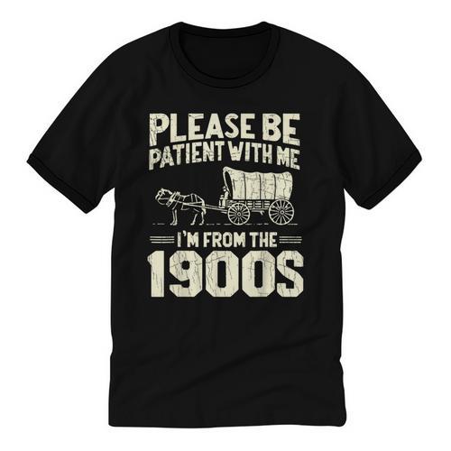 Shirt Please Be Patient I'm From The 1900s Over Unisex Cotton Ringer T-Shirt - Figerry