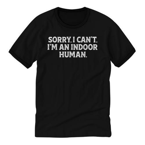 Sorry I Can't I'm An Indoor Human Introvert Humor Joke Unisex Cotton Ringer T-Shirt - Raresse