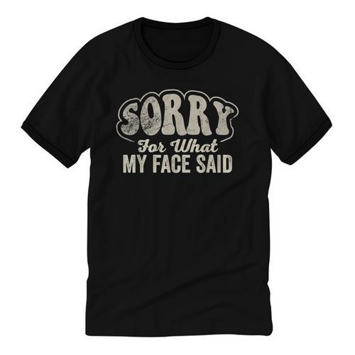 Sorry For What My Face Said Sarcastic Introvert Humor Unisex Cotton Ringer T-Shirt - Raresse