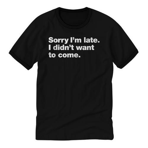 Sorry I'm Late I Didn't Want To Come For Introverts Unisex Cotton Ringer T-Shirt - Raresse
