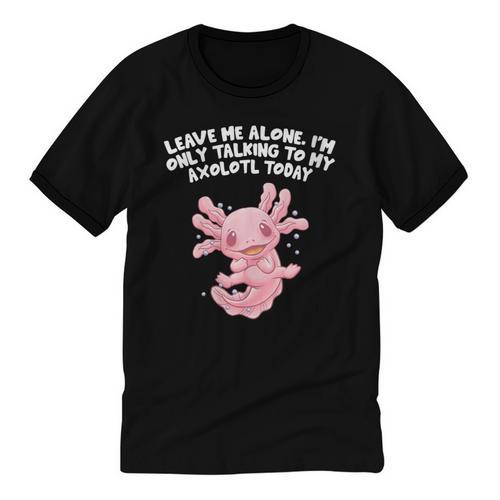 Im Only Talking To My Axolotl Today Salamander Introvert Unisex Cotton Ringer T-Shirt - Raresse