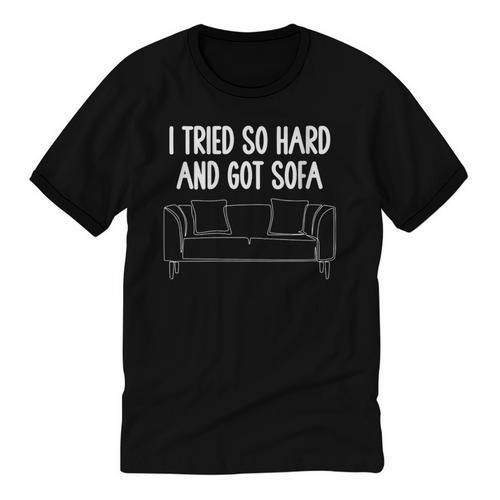 I Tried So Hard And Got Sofa Lazy Introvert Unisex Cotton Ringer T-Shirt - Raresse