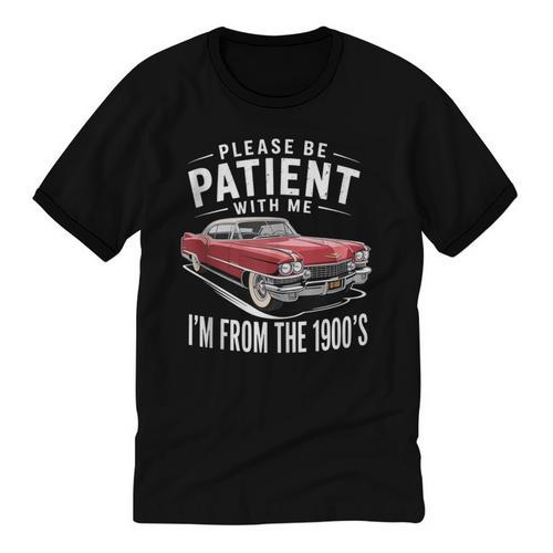 Vintage Car Please Be Patient With Me I'm From The 1900s Unisex Cotton Ringer T-Shirt - Figerry