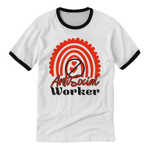 AntiSocial Worker Anti-Social Social Worker Introvert Unisex Cotton Ringer T-Shirt - Raresse