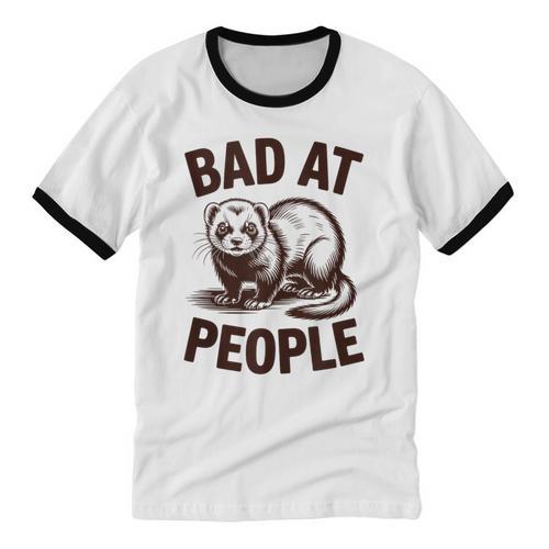 Bad At People Ferret Introvert Saying Slogan Unisex Cotton Ringer T-Shirt - Raresse