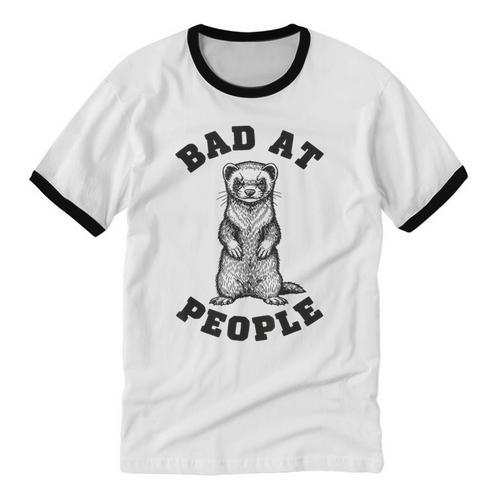Bad At People Ferret Introvert Saying Slogan Unisex Cotton Ringer T-Shirt - Raresse