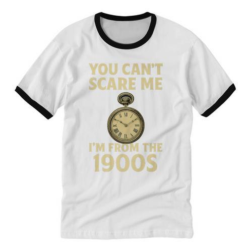 You Can't Scare Me I'm From The 1900s Vintage Pocket Watch Premium Unisex Cotton Ringer T-Shirt - Figerry