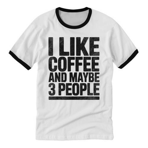 I Like Coffee & May Be 3 People Coffee Lover Introvert Unisex Cotton Ringer T-Shirt - Raresse