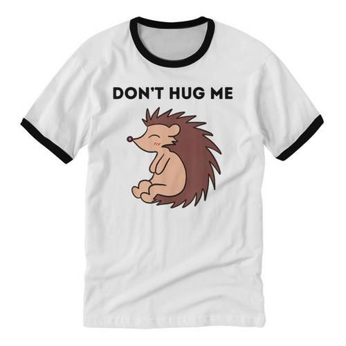 Don't Hug Me Porcupine Or Hedgehog Introvert Unisex Cotton Ringer T-Shirt - Raresse