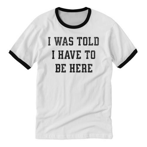 FUNNY INTROVERT I WAS TOLD I HAVE TO BE HERE Unisex Cotton Ringer T-Shirt - Raresse