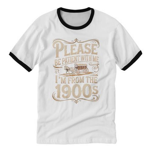 I'm From The 1900s Old Humor Boomer Dad Father's Day Premium Unisex Cotton Ringer T-Shirt - Figerry