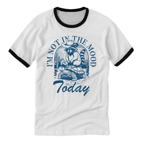 I’m Not In The Mood Today Anti-Social Moody Introvert Humor Unisex Cotton Ringer T-Shirt - Raresse