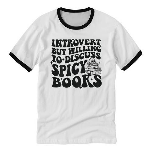 Introvert But Willing To Discuss Spicy Books Unisex Cotton Ringer T-Shirt - Raresse