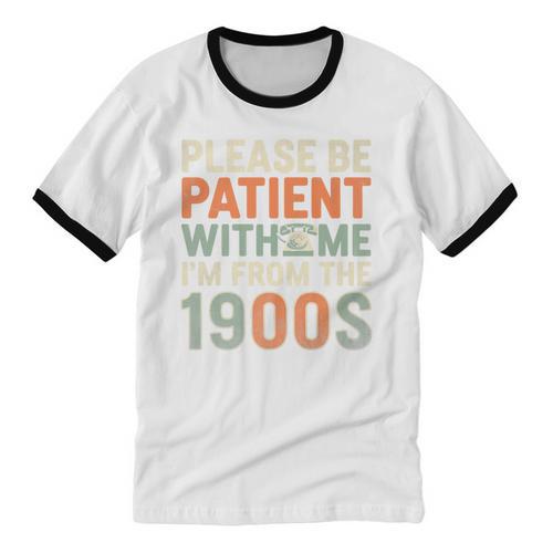 Old People Please Be Patient With Me I'm From The 1900s Premium Unisex Cotton Ringer T-Shirt - Figerry