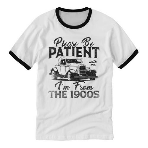 Be Patient With Me I'm From The 1900s Cool Vintage Car Lover Unisex Cotton Ringer T-Shirt - Figerry