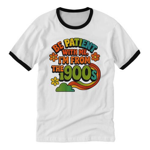 Be Patient With Me I'm From The 1900s Millennial Gen X Premium Unisex Cotton Ringer T-Shirt - Figerry