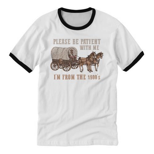 PLEASE BE PATIENT WITH ME I'M FROM THE 1900s Clever Premium Unisex Cotton Ringer T-Shirt - Figerry