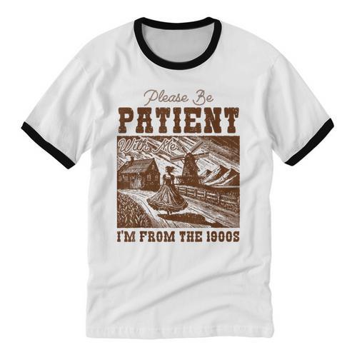 Please Be Patient With Me I'm From The 1900s Country Girl Unisex Cotton Ringer T-Shirt - Figerry