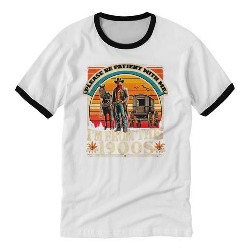 Please Be Patient With Me I'm From The 1900s Cowboy Premium Unisex Cotton Ringer T-Shirt - Figerry