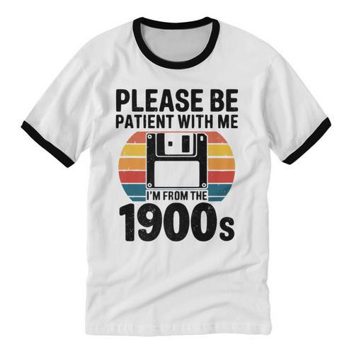 Please Be Patient With Me I'm From The 1900s Floppy Disk Premium Unisex Cotton Ringer T-Shirt - Figerry