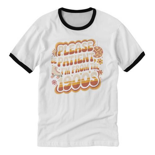 Please Be Patient I'm From The 1900s Groovy Women Premium Unisex Cotton Ringer T-Shirt - Figerry