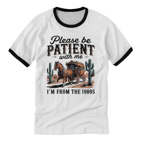Please Be Patient With Me I'm From The 1900s For Men Women Unisex Cotton Ringer T-Shirt - Figerry