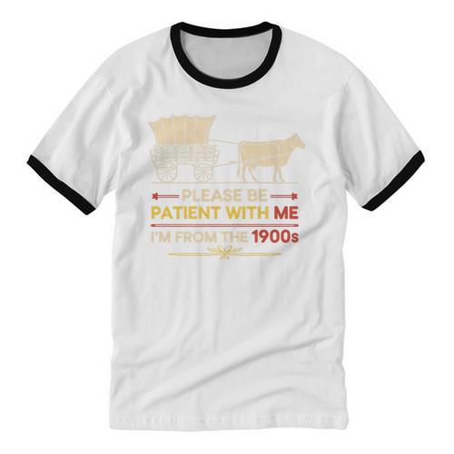 Please Be Patient With Me I'm From The 1900s Old Tee Premium Unisex Cotton Ringer T-Shirt - Figerry