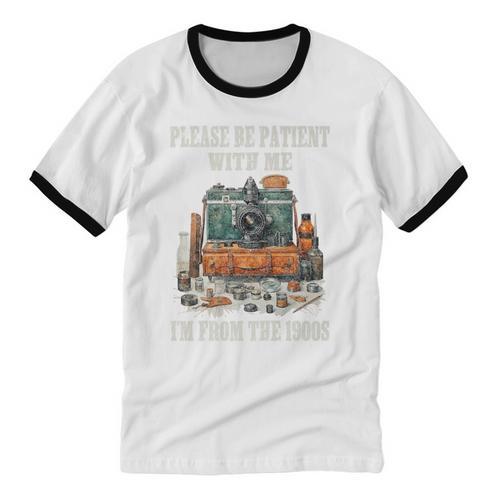 Please Be Patient With Me I'm From The 1900s Photographer Premium Unisex Cotton Ringer T-Shirt - Figerry