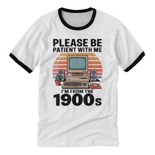 Please Be Patient I'm From The 1900s Retro Computer Geek Unisex Cotton Ringer T-Shirt - Figerry
