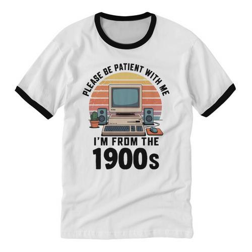Please Be Patient I'm From The 1900s Retro Vintage Computer Unisex Cotton Ringer T-Shirt - Figerry