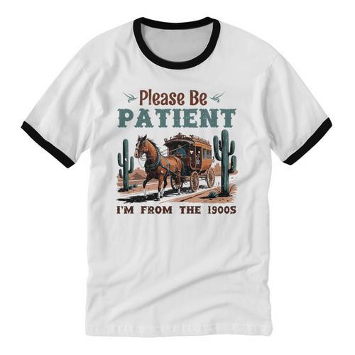 Please Be Patient I'm From The 1900s Stagecoach Western Vint Premium Tri-Blend Unisex Cotton Ringer T-Shirt - Figerry