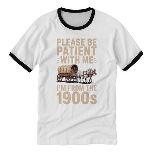Please Be Patient With Me I'm From The 1900s Vintage Premium Unisex Cotton Ringer T-Shirt - Figerry