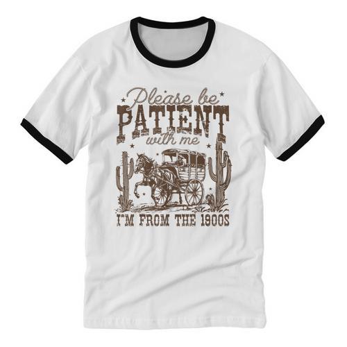 Please Be Patient With Me I'm From The 1900s Vintage Western Unisex Cotton Ringer T-Shirt - Figerry