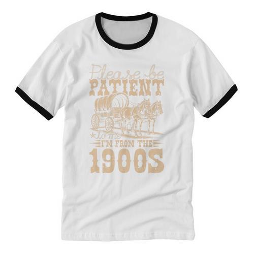 Please Be Patient To Me I'm From The 1900s Wild West Vintage Premium Unisex Cotton Ringer T-Shirt - Figerry