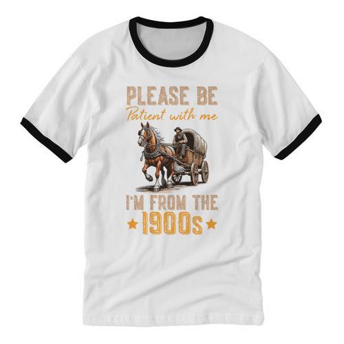 Please Be Patient With Mee I'm From The 1900s Premium Unisex Cotton Ringer T-Shirt - Figerry