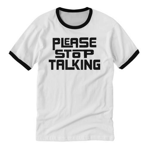 Please Stop Talking Sarcastic Introvert Humor Unisex Cotton Ringer T-Shirt - Raresse