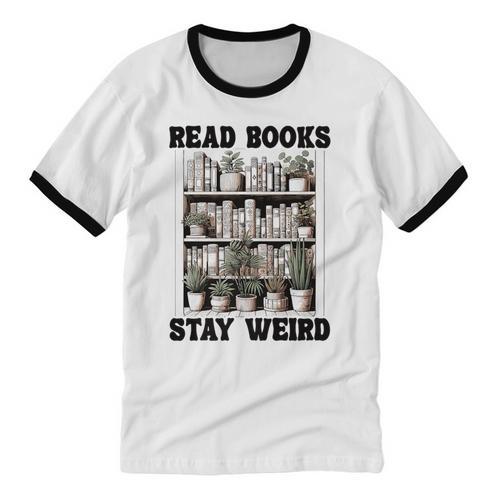 Read Books Stay Weird Book Lover Joke Introvert Reading Premium Unisex Cotton Ringer T-Shirt - Raresse