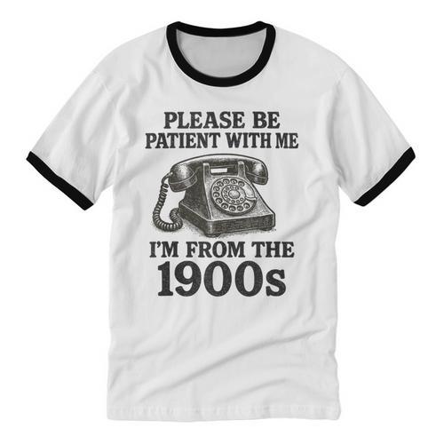 Sarcastic Please Be Patient I'm From The 1900s Unisex Cotton Ringer T-Shirt - Figerry