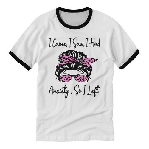 I Came I Saw I Had Anxiety So I Left Messy Bun Introvert Unisex Cotton Ringer T-Shirt - Raresse