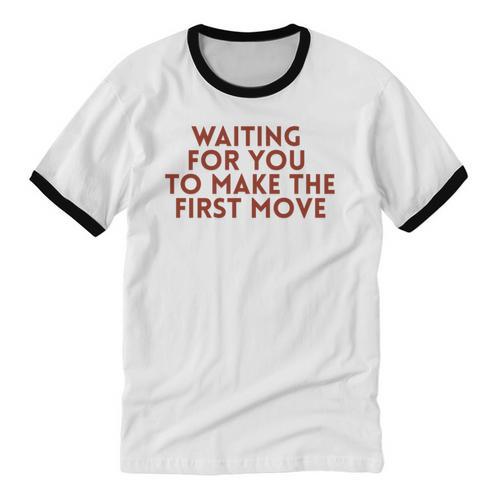 Waiting For You To Make The First Move Introvert Minimal Unisex Cotton Ringer T-Shirt - Raresse