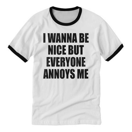 I Wanna Be Nice But Everyone Annoys Me Introvert Unisex Cotton Ringer T-Shirt - Raresse